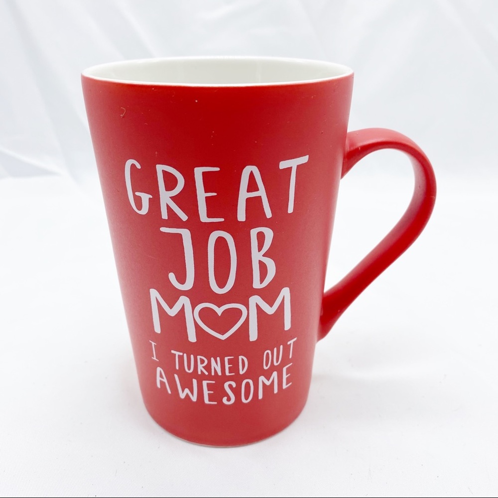 Red Coffee Cup Great Job Mom I’m Awesome New